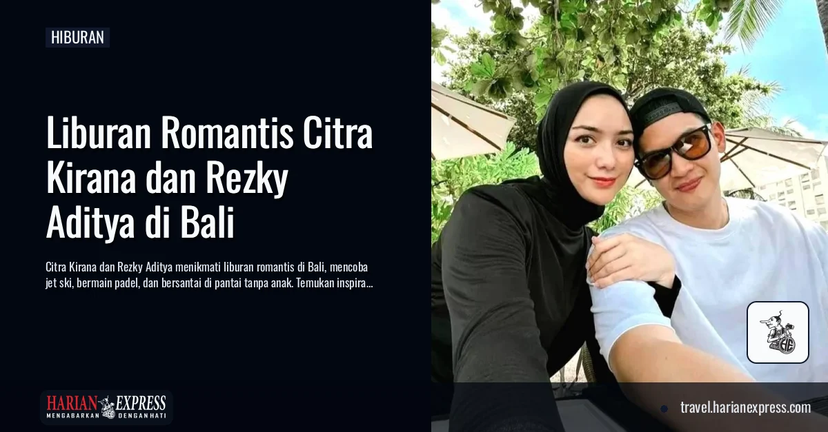 Menikmati Bali Berdua, Citra Kirana dan Rezky Aditya Isi Liburan dengan Jet Ski hingga Padel