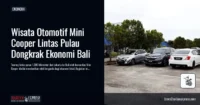 Wisata Otomotif Mini Cooper Lintas Pulau Dongkrak Ekonomi Bali