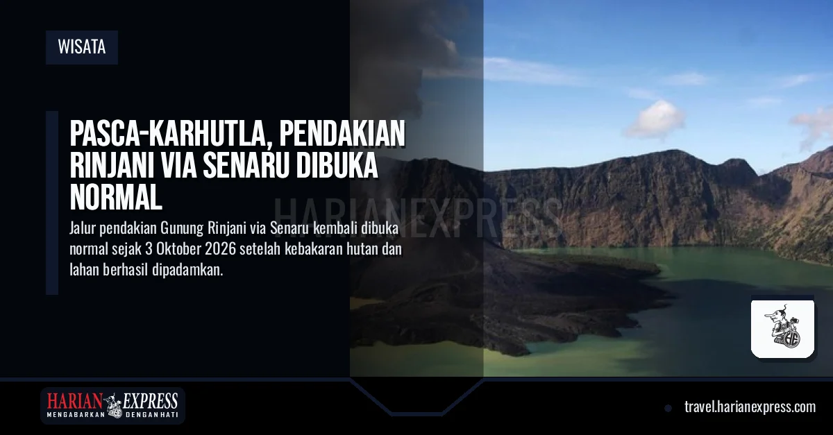 Pasca-Karhutla, Pendakian Rinjani via Senaru Dibuka Normal